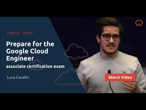How to Prepare for the Google Cloud Engineer Associate Certification Exam